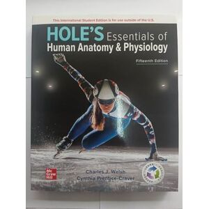 Welsh, Charles Hole's Essentials of Human Anatomy & Physiology ISE Welsh, Charles Hole's Essentials of Human Anatomy & Physiology ISE
