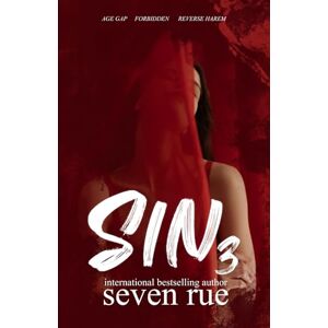 Seven Sin 3: A Forbidden Reverse Harem & Age Gap Novel (Sweet as Sin) Seven Sin 3: A Forbidden Reverse Harem & Age Gap Novel (Sweet as Sin)