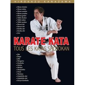 Kanazawa, Hirokazu Karaté, tous les katas shotokan Kanazawa, Hirokazu Karaté, tous les katas shotokan
