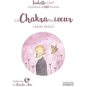 Cerf, Isabelle Le chakra du coeur: Cartes oracle Cerf, Isabelle Le chakra du coeur: Cartes oracle
