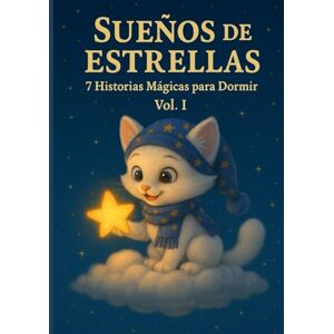 Gribaldo, Nika Sueños de Estrellas: 7 Historias Mágicas para Dormir Gribaldo, Nika Sueños de Estrellas: 7 Historias Mágicas para Dormir