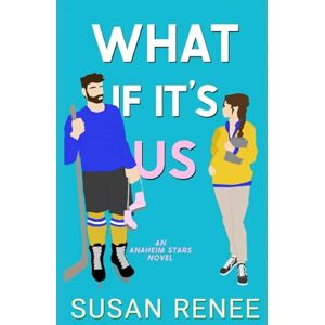 Renee, Susan What if It's Us (Anaheim Stars Hockey Series) Renee, Susan What if It's Us (Anaheim Stars Hockey Series)