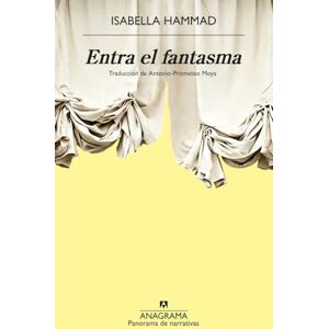 Hammad, Isabella Entra el fantasma (Panorama de narrativas) Hammad, Isabella Entra el fantasma (Panorama de narrativas)