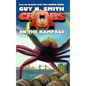 Smith, Guy N. Crabs on the Rampage (Crabs Series) Smith, Guy N. Crabs on the Rampage (Crabs Series)
