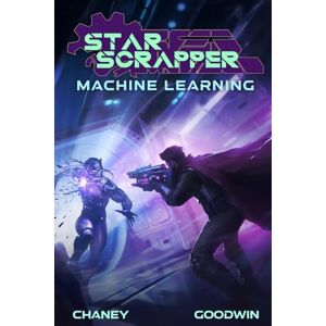 Chaney, J.N. Machine Learning (Star Scrapper) Chaney, J.N. Machine Learning (Star Scrapper)