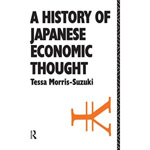 Suzuki History of Japanese Economic Thought (Nissan Institute/Routledge Japanese Studies) Suzuki History of Japanese Economic Thought (Nissan Institute/Routledge Japanese Studies)