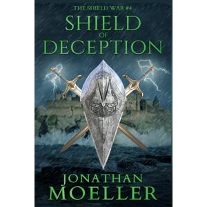 Moeller, Jonathan Shield of Deception (The Shield War) Moeller, Jonathan Shield of Deception (The Shield War)