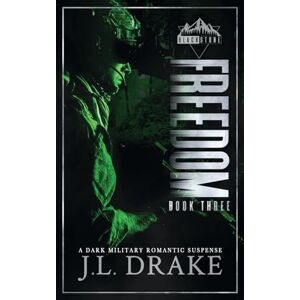 Drake, J L Freedom: 3 (Blackstone) Drake, J L Freedom: 3 (Blackstone)