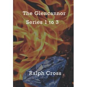 Cross The Glencannor Series 1 to 3 Cross The Glencannor Series 1 to 3