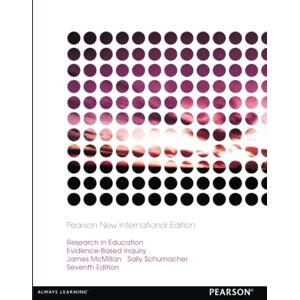 McMillan, James Research in Education: Evidence-Based Inquiry: Evidence-Based Inquiry: Pearson New International Edition McMillan, James Research in Education: Evidence-Based Inquiry: Evidence-Based Inquiry: Pearson New International Edition