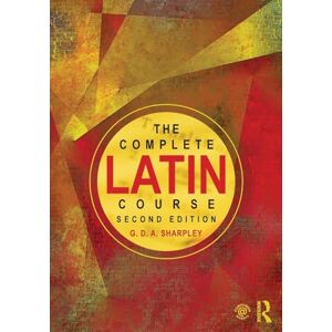 Sharpley, G. D. A. The Complete Latin Course Sharpley, G. D. A. The Complete Latin Course