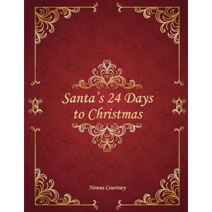 Courtney, Nonna Santa's 24 Days to Christmas Courtney, Nonna Santa's 24 Days to Christmas