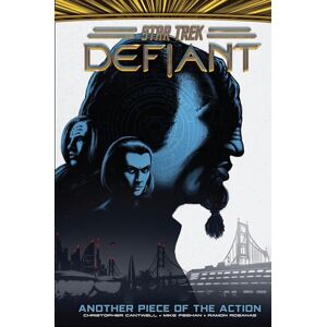 Cantwell, Christopher Star Trek: Defiant, Vol. 2: Another Piece of the Action Cantwell, Christopher Star Trek: Defiant, Vol. 2: Another Piece of the Action