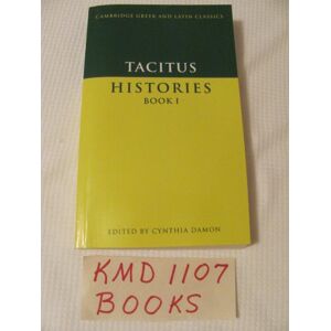 Damon Tacitus: Histories Book I: 1 (Cambridge Greek and Latin Classics) Damon Tacitus: Histories Book I: 1 (Cambridge Greek and Latin Classics)