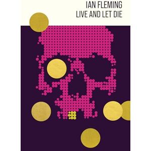 Ian Fleming Live and Let Die: 2 (James Bond 007) Ian Fleming Live and Let Die: 2 (James Bond 007)