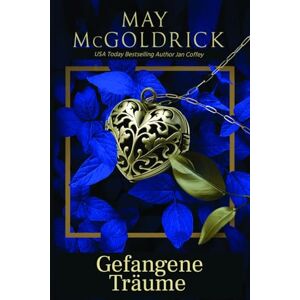 McGoldrick, May Gefangene Träume (Schottischen Traum-Trilogie) McGoldrick, May Gefangene Träume (Schottischen Traum-Trilogie)