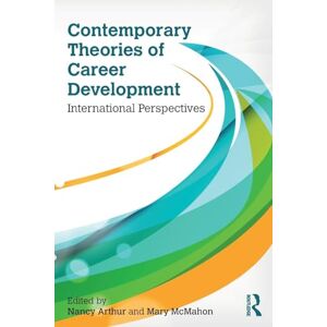 McMahon, Mary Contemporary Theories of Career Development: International Perspectives McMahon, Mary Contemporary Theories of Career Development: International Perspectives