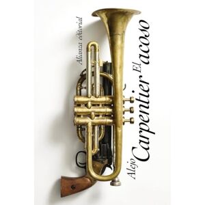 CARPENTIER, ALEJO El acoso CARPENTIER, ALEJO El acoso