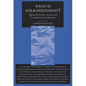 Schmidt, James What Is Enlightenment?: Eighteenth-Century Answers and Twentieth-Century Questions: 7 (Philosophical Traditions) Schmidt, James What Is Enlightenment?: Eighteenth-Century Answers and Twentieth-Century Questions: 7 (Philosophical Traditions)
