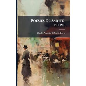 PoÃ(c)sies De Sainte-beuve PoÃ(c)sies De Sainte-beuve
