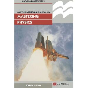 Harrison, M. J. Mastering Physics: 10 (Bloomsbury Master Series) Harrison, M. J. Mastering Physics: 10 (Bloomsbury Master Series)