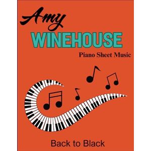 Wilson Amy Winehouse Piano Sheet Music: Album: Back to Black ( Piano/Vocal/ Guitar ) Wilson Amy Winehouse Piano Sheet Music: Album: Back to Black ( Piano/Vocal/ Guitar )