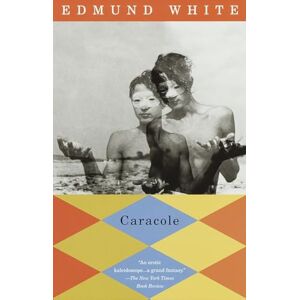 White, Edmund Caracole (Vintage International) White, Edmund Caracole (Vintage International)