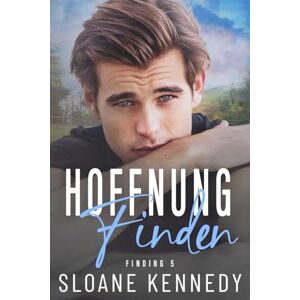 Kennedy, Sloane Hoffnung Finden: Finding 5 (Finding (German)) Kennedy, Sloane Hoffnung Finden: Finding 5 (Finding (German))