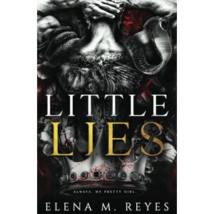 Reyes, Elena M. Little Lies: 1 (Fate's Bite) Reyes, Elena M. Little Lies: 1 (Fate's Bite)