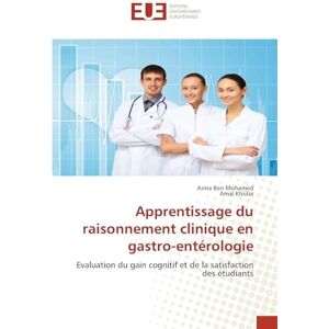 Ben Mohamed, Asma Apprentissage du raisonnement clinique en gastro-entérologie: Evaluation du gain cognitif et de la satisfaction des étudiants Ben Mohamed, Asma Apprentissage du raisonnement clinique en gastro-entérologie: Evaluation du gain cognitif et de la satisfaction des étudiants