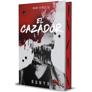 Runyx El Cazador (Edición Limitada, Cantos Pintados) / The Predator. Dark Verse Series (Limited Edition, Sprayed Edges): 1 Runyx El Cazador (Edición Limitada, Cantos Pintados) / The Predator. Dark Verse Series (Limited Edition, Sprayed Edges): 1