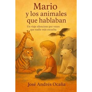 Andrés Ocaña, José Mario y los animales que hablan: Un viaje silencioso por voces que nadie más escucha Andrés Ocaña, José Mario y los animales que hablan: Un viaje silencioso por voces que nadie más escucha
