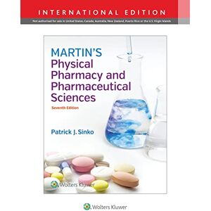 Patrick J. Sinko Martin's Physical Pharmacy and Pharmaceutical Sciences Patrick J. Sinko Martin's Physical Pharmacy and Pharmaceutical Sciences