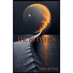 Botha, Nula The Between Botha, Nula The Between