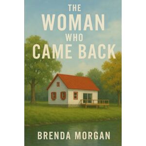 Morgan, Brenda The Woman Who Came Back Morgan, Brenda The Woman Who Came Back