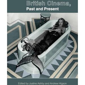 British Cinema, Past and Present British Cinema, Past and Present