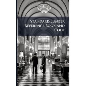 Anonymous Standard Lumber Reference Book And Code Anonymous Standard Lumber Reference Book And Code