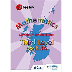 Cairns, James TeeJay Mathematics CfE Third Level Book 3A Cairns, James TeeJay Mathematics CfE Third Level Book 3A