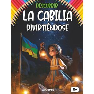 Story, Open Descubrir La Cabilia divirtiéndose: ¡Explora la cultura bereber con los ojos de un niño! Story, Open Descubrir La Cabilia divirtiéndose: ¡Explora la cultura bereber con los ojos de un niño!