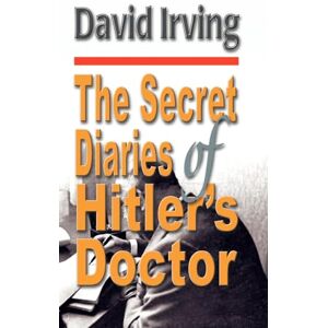 Irving, David John Secret Diaries of Hitler's Doctor hardback Irving, David John Secret Diaries of Hitler's Doctor hardback