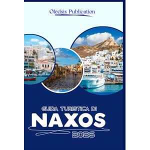 PUBLICATION, OLEDSIS GUIDA TURISTICA DI NAXOS 2026: “Scoprire cultura, cucina e avventura per un'esperienza unica a Naxos” PUBLICATION, OLEDSIS GUIDA TURISTICA DI NAXOS 2026: “Scoprire cultura, cucina e avventura per un'esperienza unica a Naxos”
