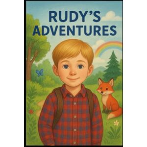 Kurbitz, Herr Maik „Rudy and His Adventures“: „Rudy and His Adventures“ Kurbitz, Herr Maik „Rudy and His Adventures“: „Rudy and His Adventures“