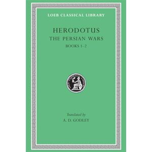 Herodotus, Herodotus The Persian Wars, Volume I: Books 1-2 (Loeb Classical Library 117) Herodotus, Herodotus The Persian Wars, Volume I: Books 1-2 (Loeb Classical Library 117)