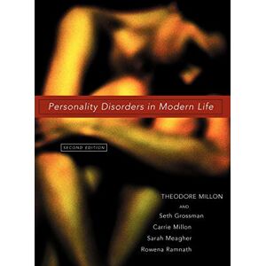 Millon, Theodore Personality Disorders in Modern Life Millon, Theodore Personality Disorders in Modern Life