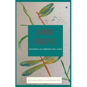 Basurto madero, Fabiola Amor propio Sanando las heridas del alma Basurto madero, Fabiola Amor propio Sanando las heridas del alma