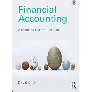 Kolitz, David Financial Accounting: A Concepts-Based Introduction Kolitz, David Financial Accounting: A Concepts-Based Introduction