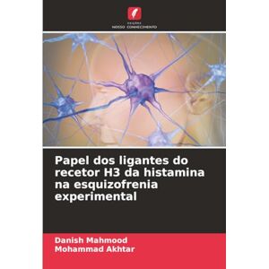 Mahmood, Danish Papel dos ligantes do recetor H3 da histamina na esquizofrenia experimental Mahmood, Danish Papel dos ligantes do recetor H3 da histamina na esquizofrenia experimental
