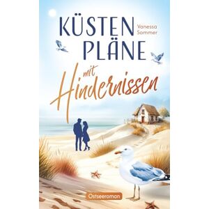 Sommer, Vanessa Küstenpläne mit Hindernissen ein humorvoller Liebesroman mit Happy End: Eine wholesome Romance an der Ostseeküste (Liebe an der Ostseeküste) Sommer, Vanessa Küstenpläne mit Hindernissen ein humorvoller Liebesroman mit Happy End: Eine wholesome Romance an der Ostseeküste (Liebe an der Ostseeküste)