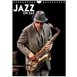 Le Gall photographe, Hervé Jazz on sax (Calendrier mural 2026 DIN A4 horizontal), CALVENDO calendrier mensuel: Saxophone, le souffle du jazz Le Gall photographe, Hervé Jazz on sax (Calendrier mural 2026 DIN A4 horizontal), CALVENDO calendrier mensuel: Saxophone, le souffle du jazz