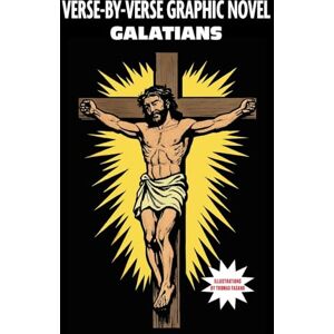 Galatians: Verse-by-Verse Graphic Novel Galatians: Verse-by-Verse Graphic Novel